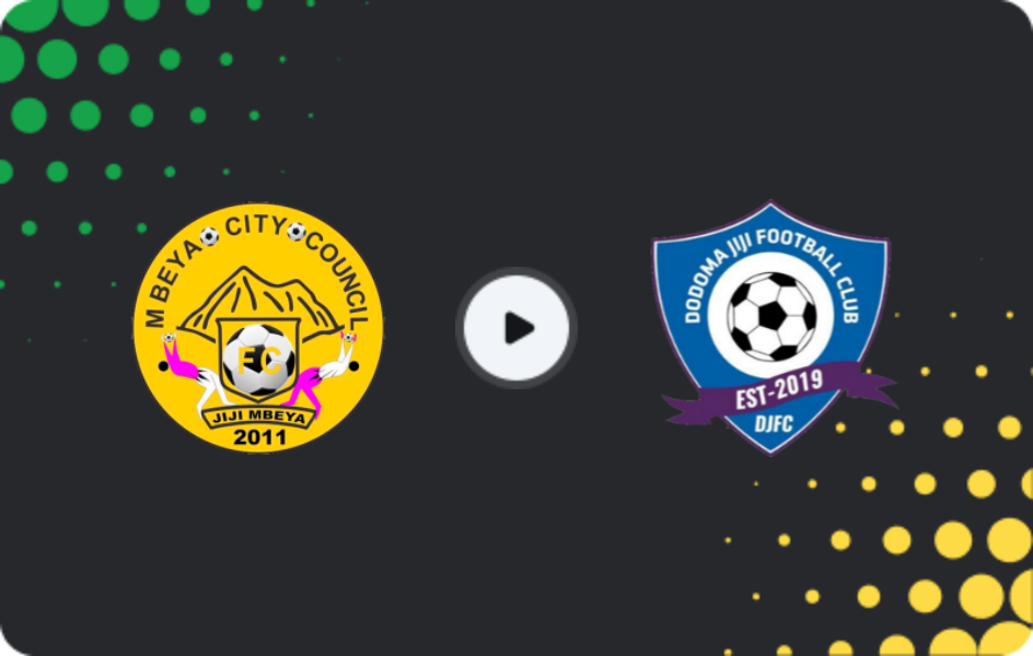 Where to watch Mbeya City — Dodoma Jiji, Ligi kuu Bara, 02.02.2026