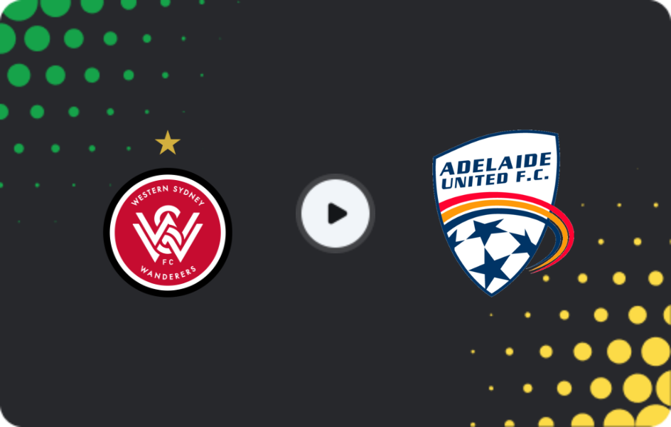Where to watch Western Sydney Wanderers — Adelaide United, A-League, 20.03.2026