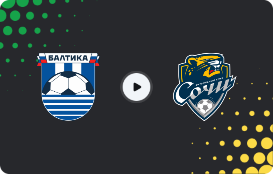 Where to watch Baltika — FC Sochi, Premier League, 21.03.2026