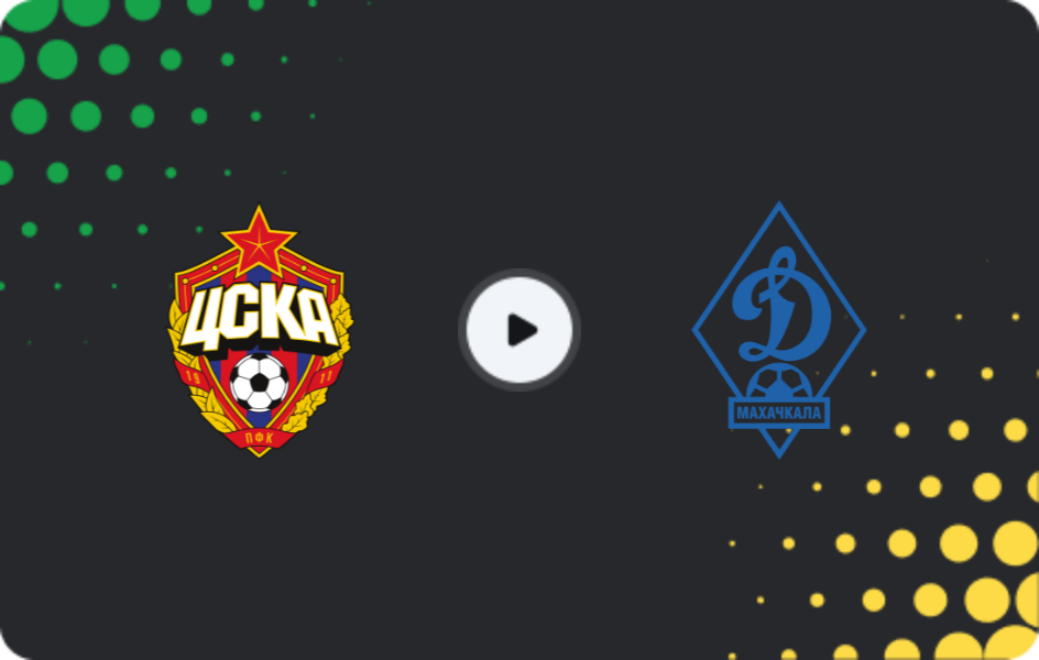 Where to watch CSKA Moscow — Dynamo Makhachkala, Premier League, 21.03.2026