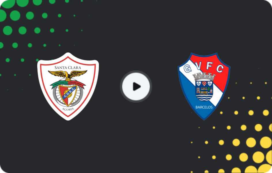 Where to watch Santa Clara — Gil Vicente, Primeira Liga, 22.03.2026