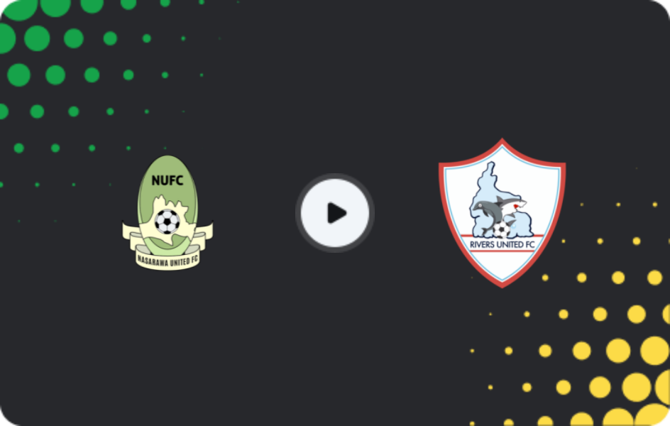 Where to watch Nasarawa United — Rivers United, NPFL, 23.03.2026