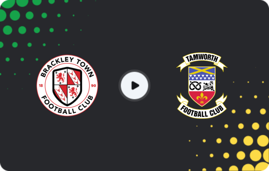 Where to watch Brackley Town — Tamworth, National League, 28.03.2026
