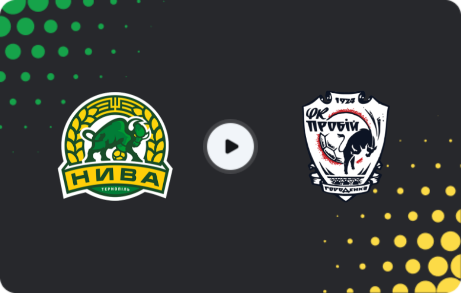 Where to watch Nyva Ternopil — Probiy Horodenka, Persha Liga, 28.03.2026