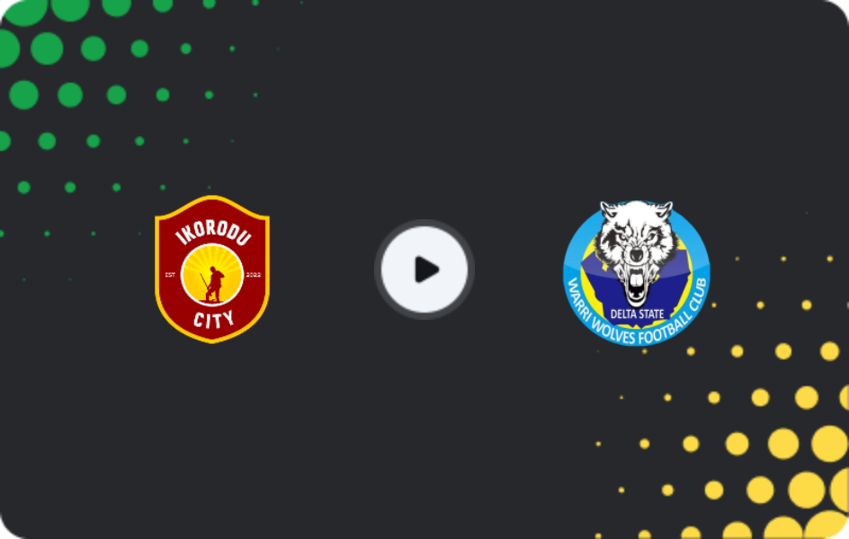 Where to watch Ikorodu City — Warri Wolves, NPFL, 29.03.2026