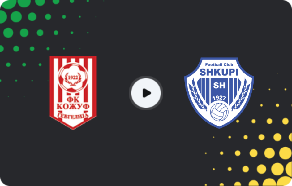 Where to watch Kozuv Gevgelija — Shkupi, Cup, 26.08.2025