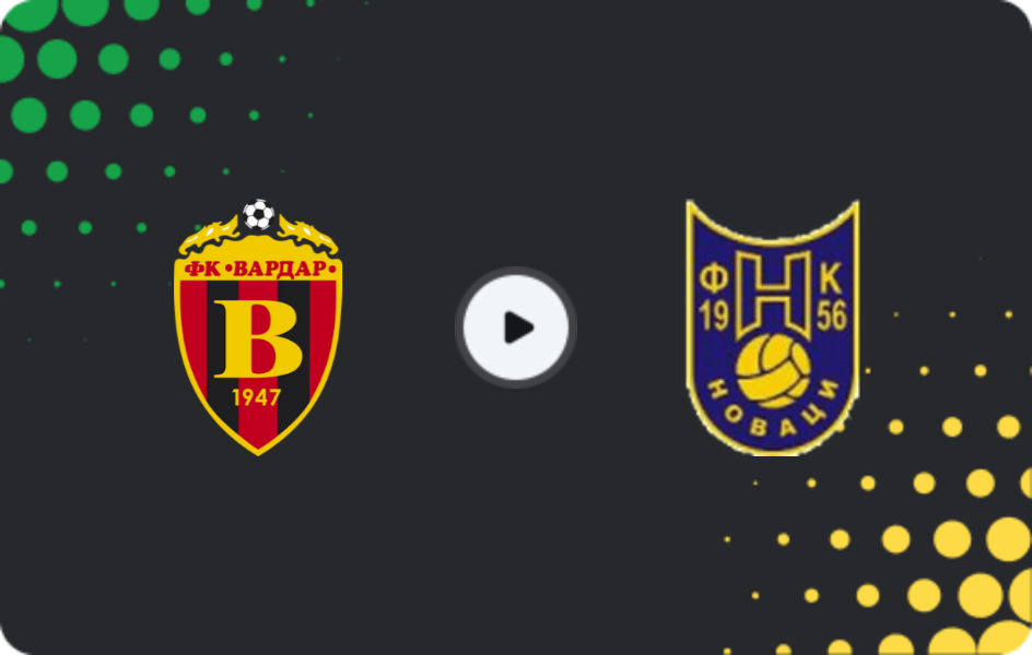 Where to watch Vardar Skopje — Novaci, Cup, 22.10.2025
