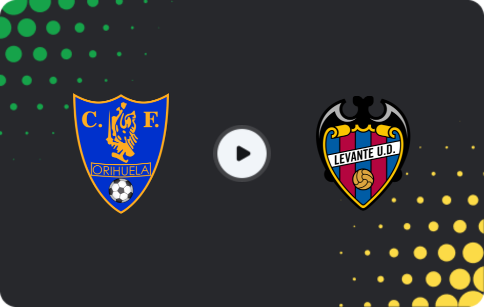 Where to watch Orihuela — Levante, Copa del Rey, 30.10.2025