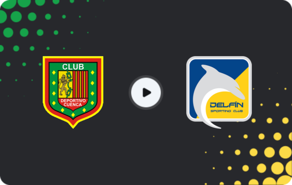 Where to watch Deportivo Cuenca — Delfin SC, Liga Pro, 06.12.2025