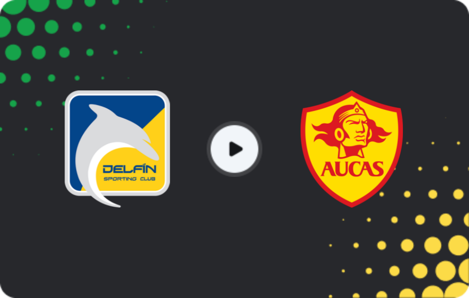 Where to watch Delfin SC — Aucas, Liga Pro, 14.12.2025
