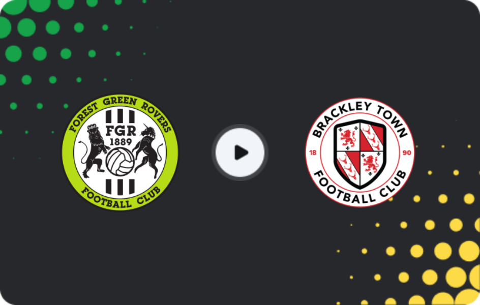 Where to watch Forest Green — Brackley Town, National League, 03.04.2026