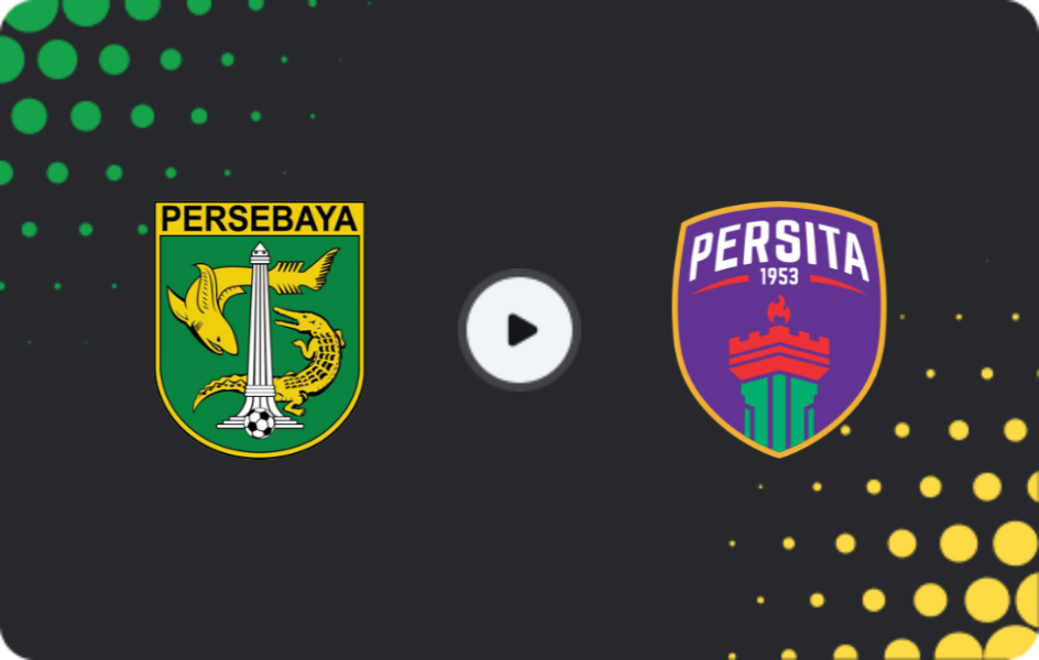Where to watch Persebaya Surabaya — Persita, Liga 1, 04.04.2026