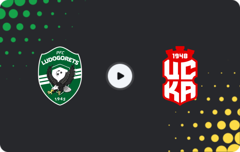 Where to watch Ludogorets — CSKA 1948, First League, 04.04.2026
