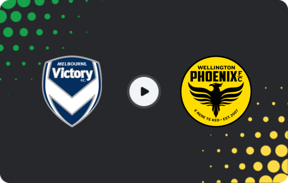 Where to watch Melbourne Victory — Wellington Phoenix, A-League, 05.04.2026