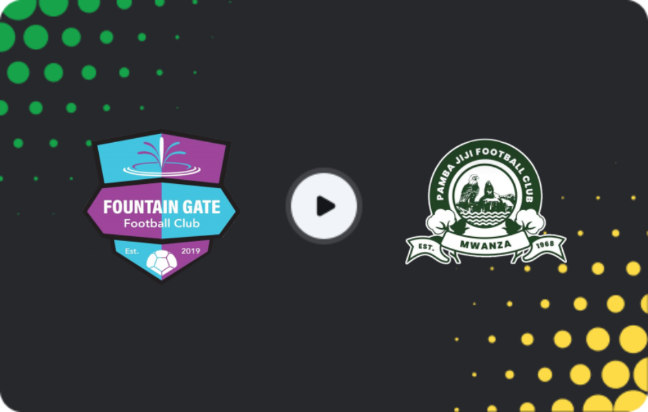Where to watch Fountain Gate — Pamba Jiji, Premier League, 06.04.2026
