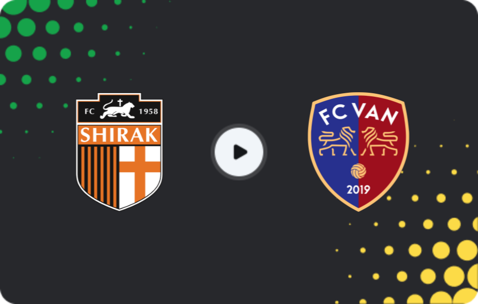 Where to watch Shirak — Van, Premier League, 02.11.2025