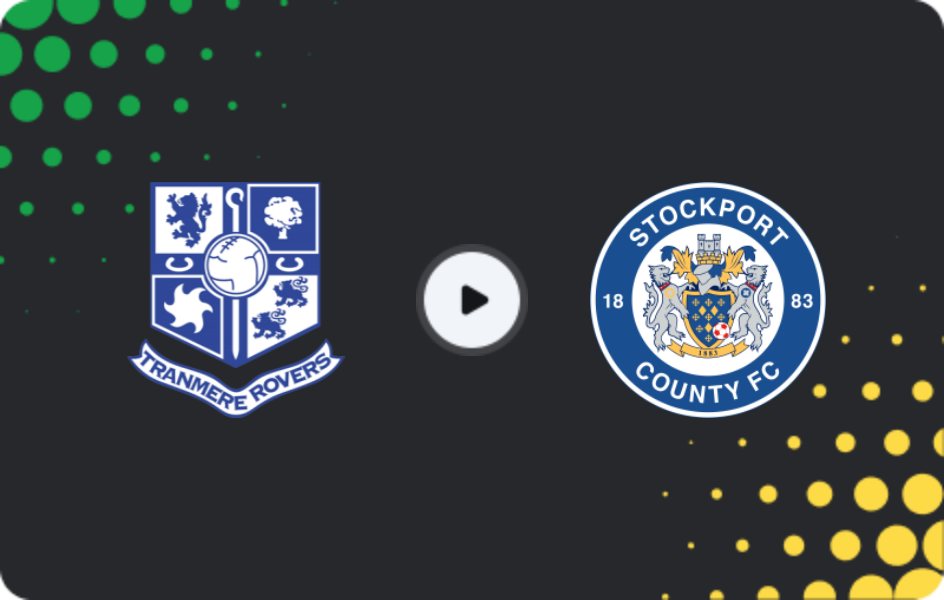 Where to watch Tranmere — Stockport County, FA Cup, 01.11.2025