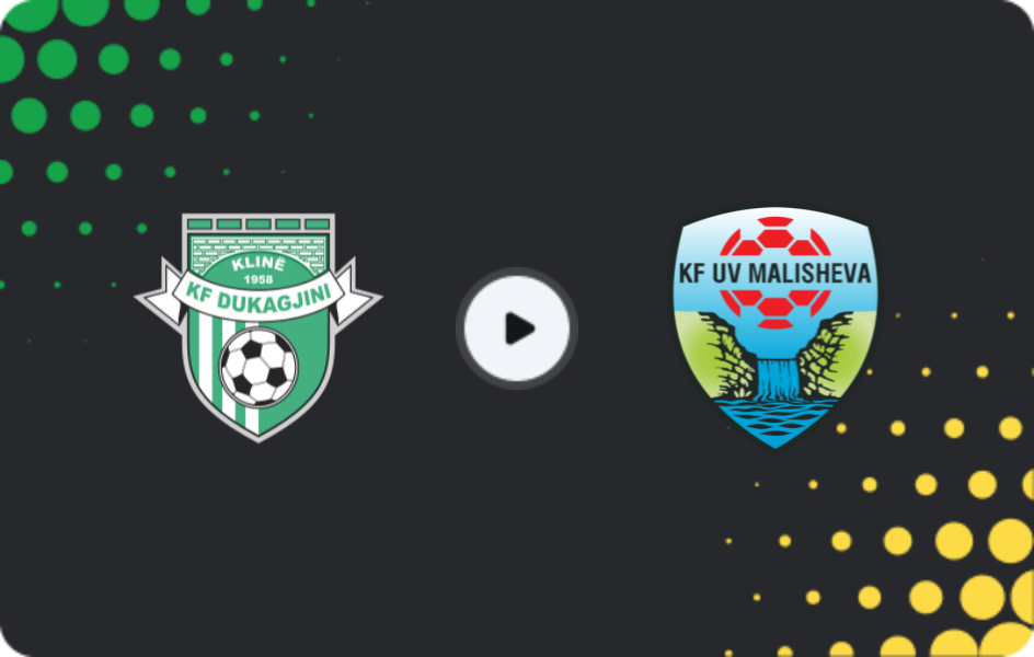 Where to watch Dukagjini — Malisheva, Superliga, 08.11.2025