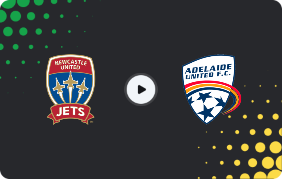 Where to watch Newcastle Jets — Adelaide United, A-League, 11.04.2026