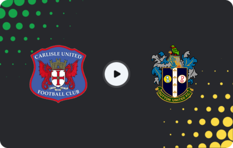 Where to watch Carlisle United — Sutton Utd, National League, 11.04.2026