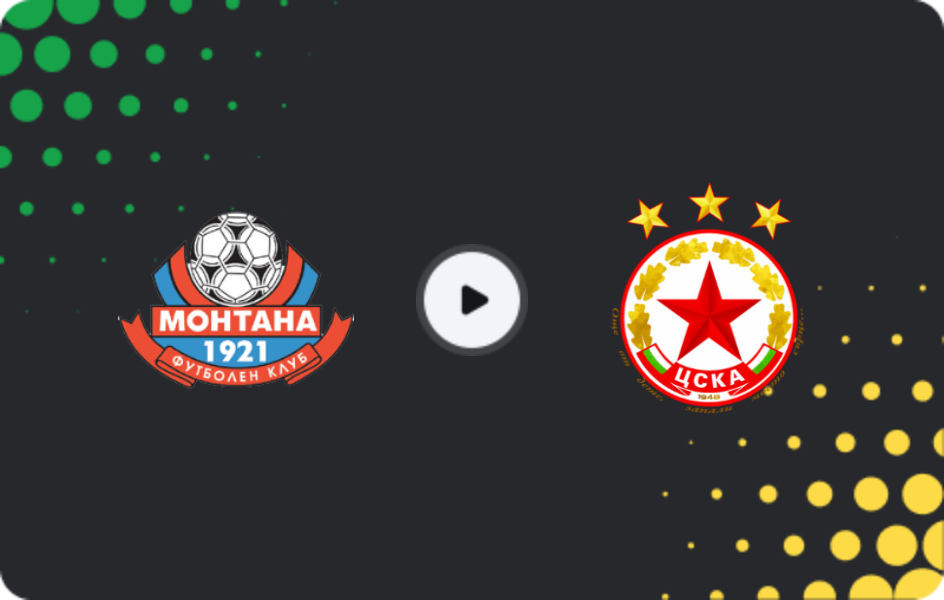 Where to watch Montana — CSKA Sofia, First League, 11.04.2026