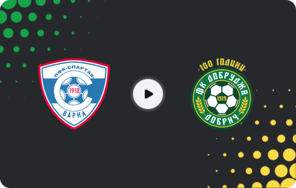 Where to watch Spartak Varna — Dobrudzha, First League, 11.04.2026