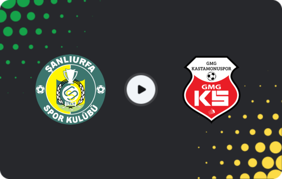Where to watch Şanlıurfaspor — Kastamonuspor, 2. Lig, 12.04.2026