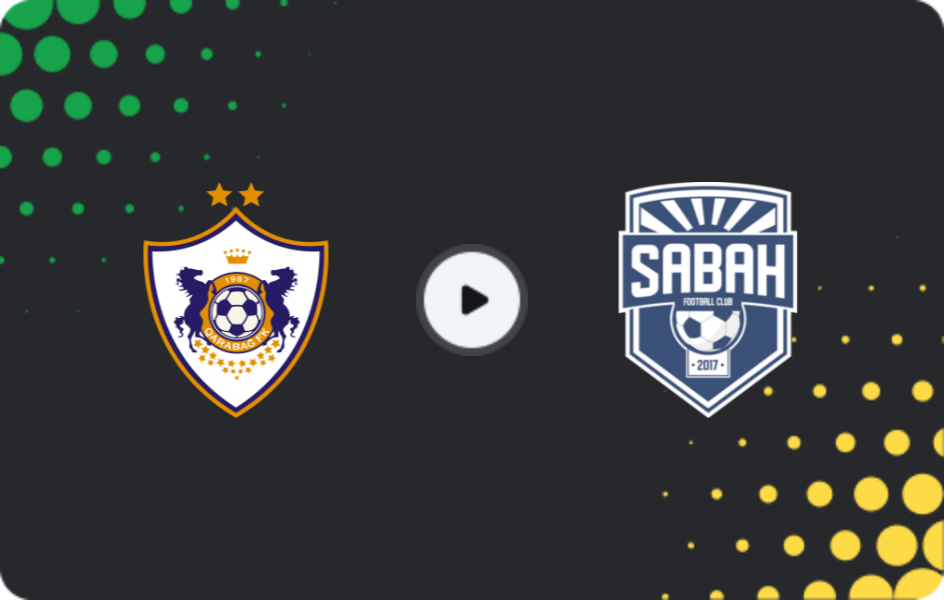 Where to watch Qarabag — Sabah, Premyer Liqa, 18.04.2026
