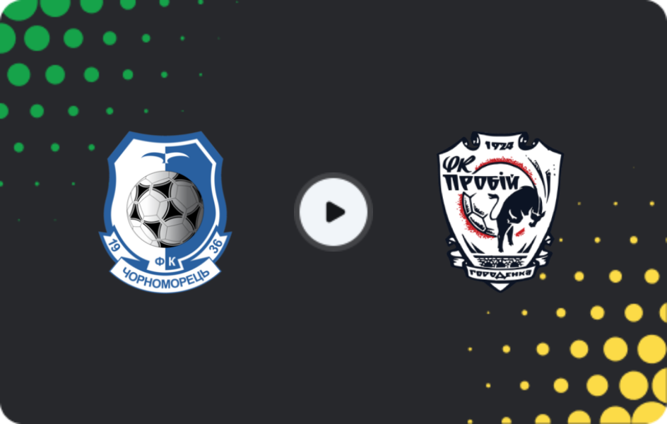Where to watch Chornomorets — Probiy Horodenka, Persha Liga, 18.04.2026
