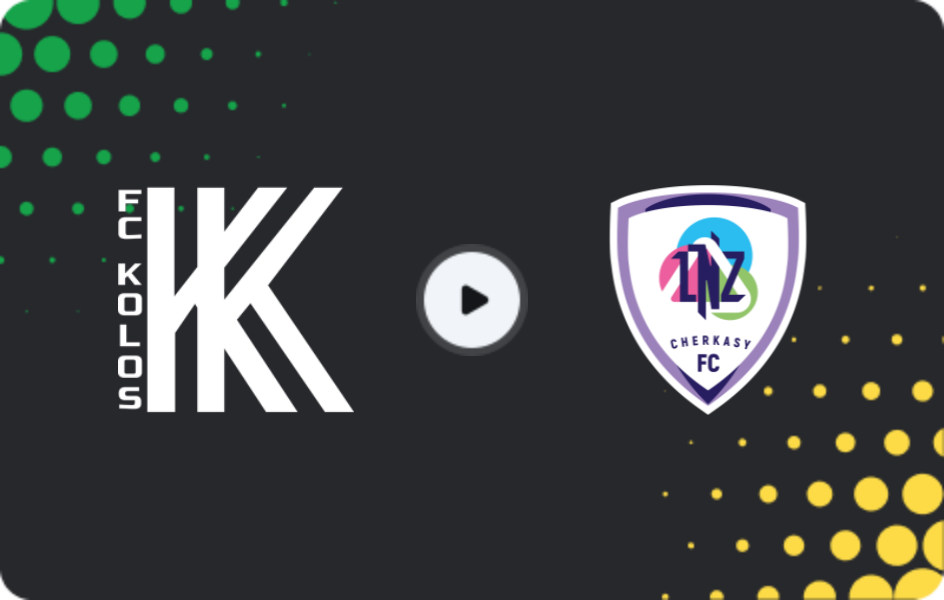 Where to watch Kolos Kovalivka — LNZ Cherkasy, Premier League, 18.04.2026