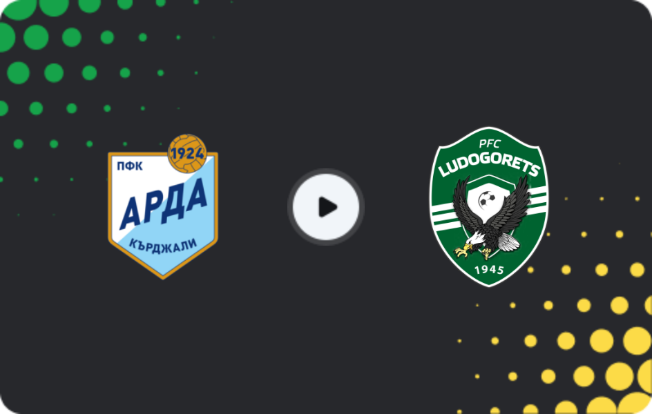 Where to watch Arda Kardzhali — Ludogorets, First League, 18.04.2026