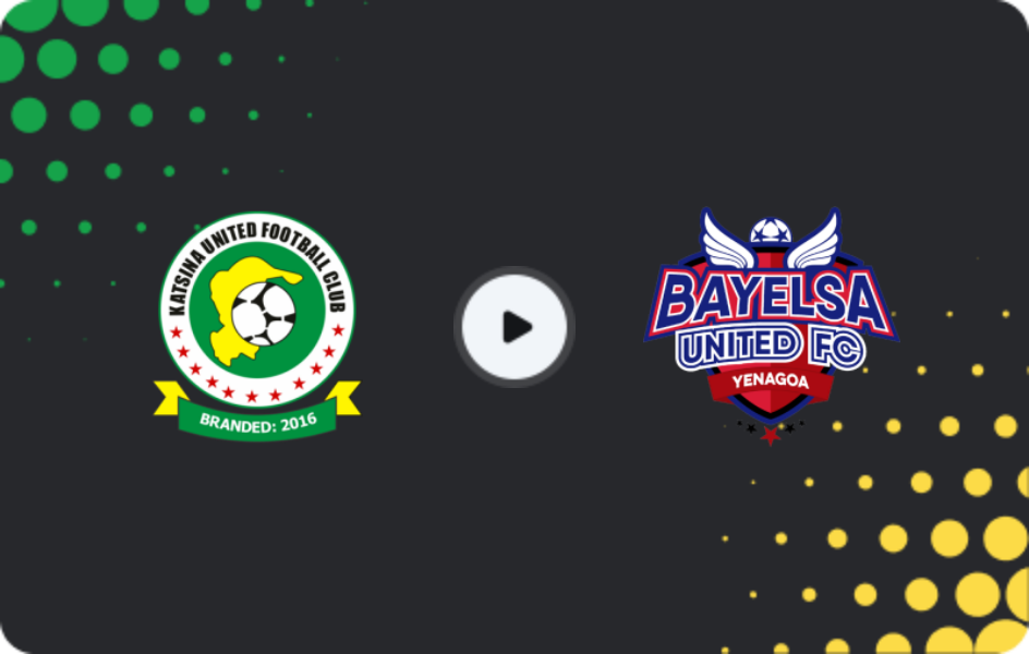 Where to watch Katsina United — Bayelsa United, NPFL, 19.04.2026