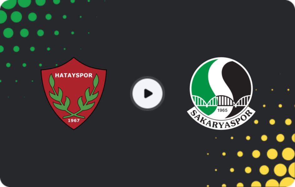 Where to watch Hatayspor — Sakaryaspor, TFF First League, 19.04.2026