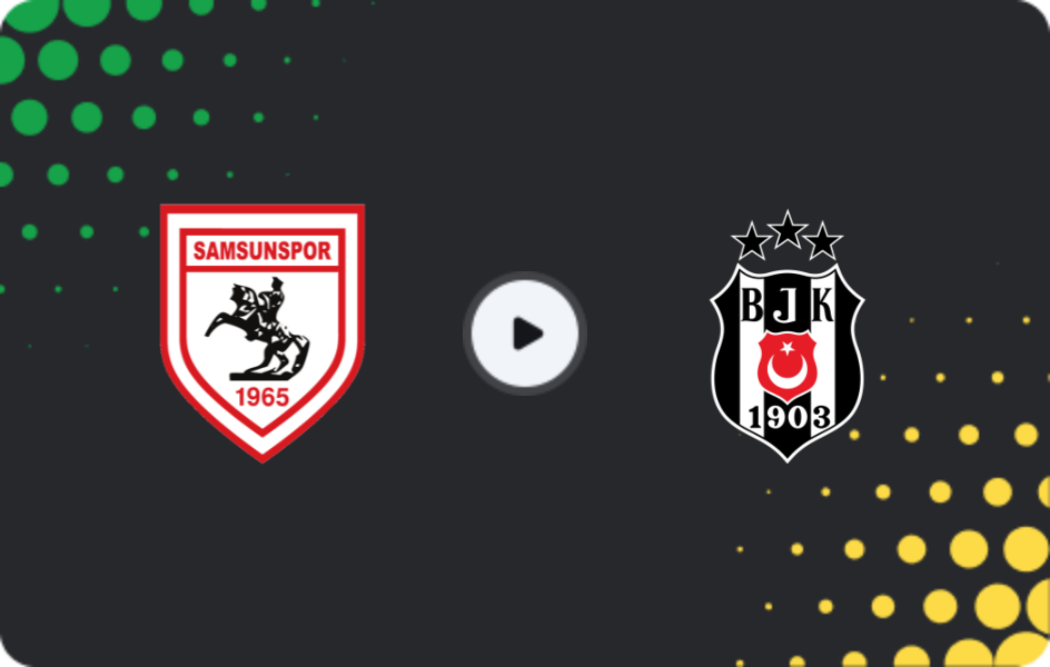 Where to watch Samsunspor — Besiktas, Süper Lig, 19.04.2026