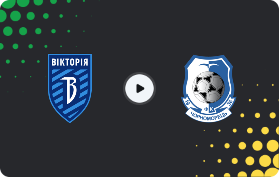 Where to watch Viktoriya Mykolaivka — Chornomorets, Persha Liga, 25.04.2026