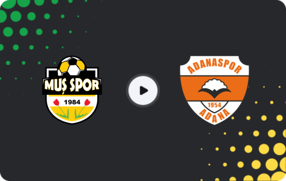 Where to watch Muş Menderesspor — Adanaspor, 2. Lig, 25.04.2026