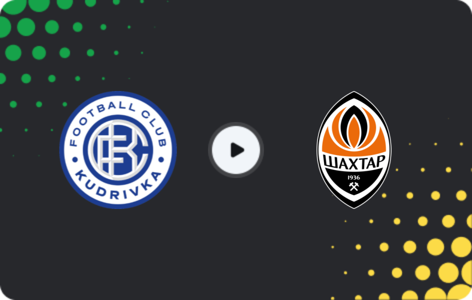 Where to watch Kudrivka — Shakhtar Donetsk, Premier League, 25.04.2026