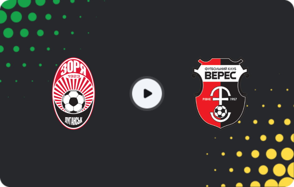 Where to watch Zorya Luhansk — Veres, Premier League, 25.04.2026