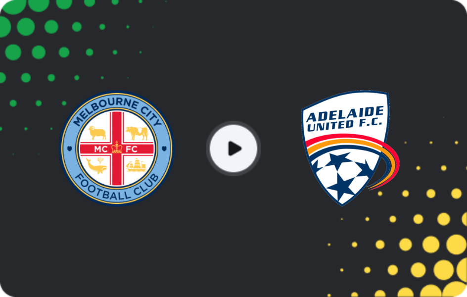 Where to watch Melbourne City — Adelaide United, A-League, 26.04.2026