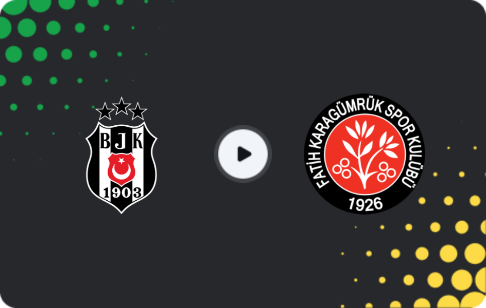 Where to watch Besiktas — Fatih Karagümrük, Süper Lig, 26.04.2026