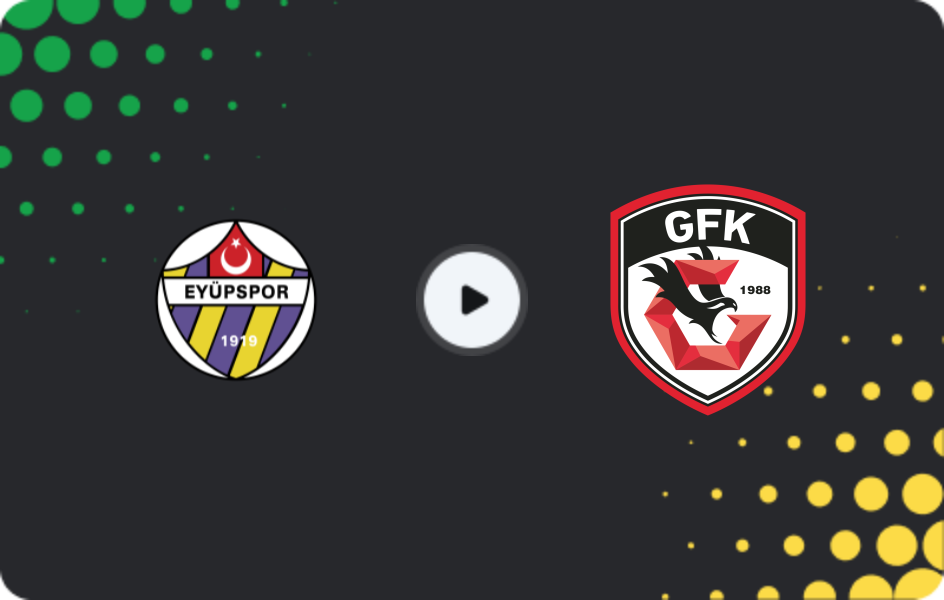 Where to watch Eyüpspor — Gaziantep, Süper Lig, 26.04.2026