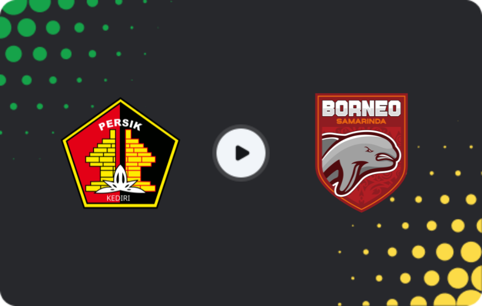 Where to watch Persik Kediri — Borneo Samarinda, Liga 1, 29.04.2026