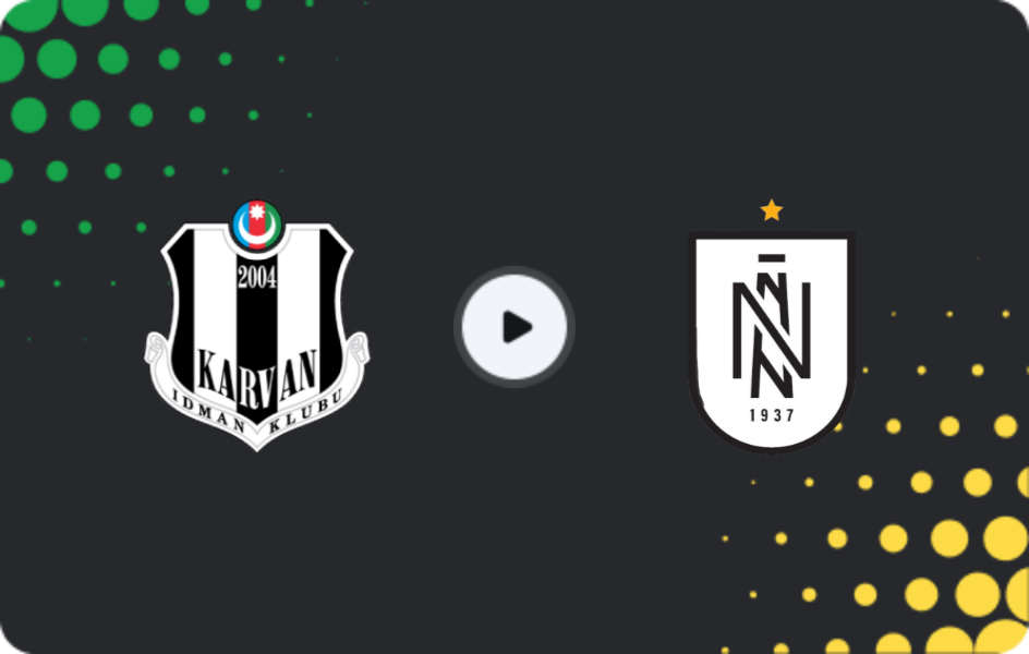 Where to watch Karvan — Neftchi Baku, Premyer Liqa, 02.05.2026
