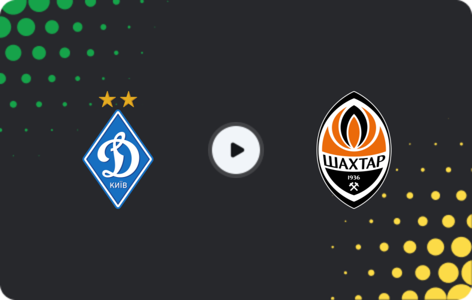 Where to watch Dynamo Kyiv — Shakhtar Donetsk, Premier League, 02.05.2026