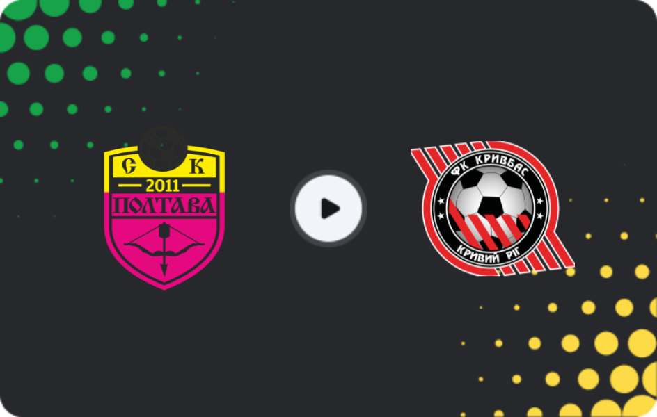 Where to watch SK Poltava — Kryvbas, Premier League, 02.05.2026