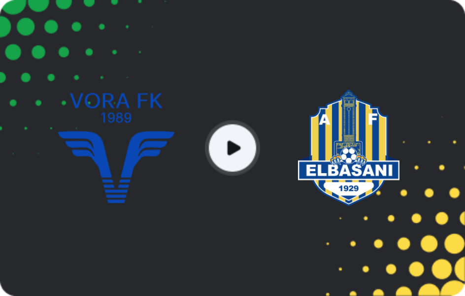 Where to watch Vora — AF Elbasani, Superliga, 02.05.2026