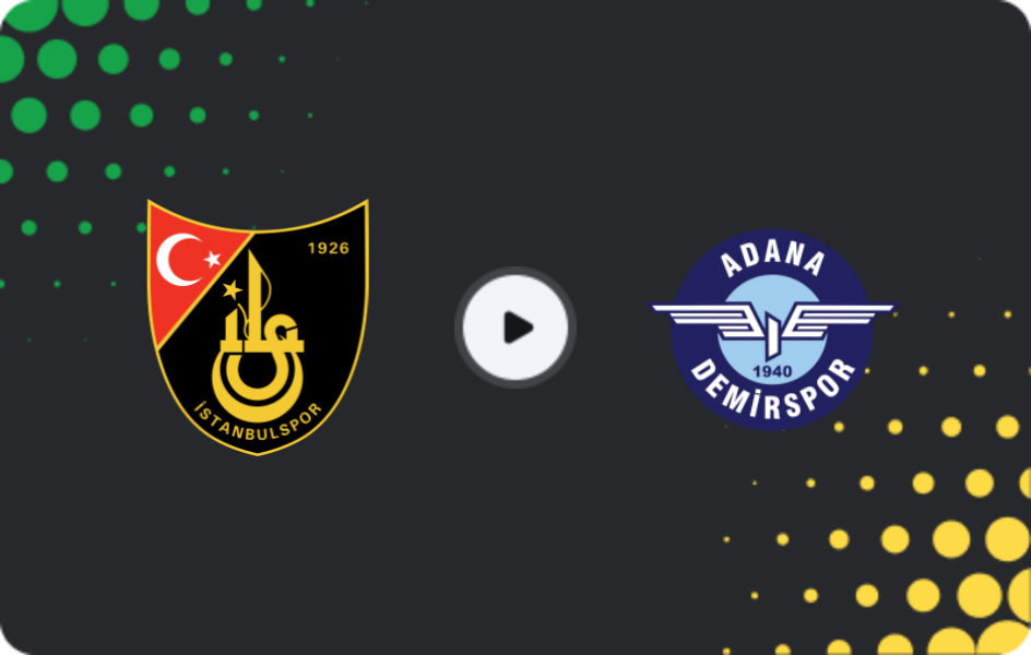 Where to watch İstanbulspor — Adana Demirspor, TFF First League, 02.05.2026