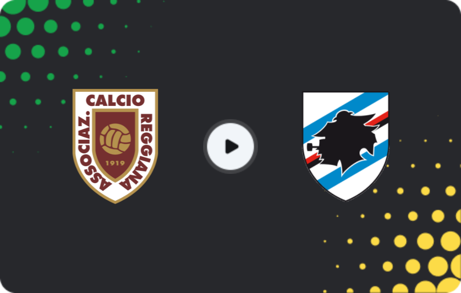 Where to watch Reggiana — Sampdoria, Serie B, 09.05.2026