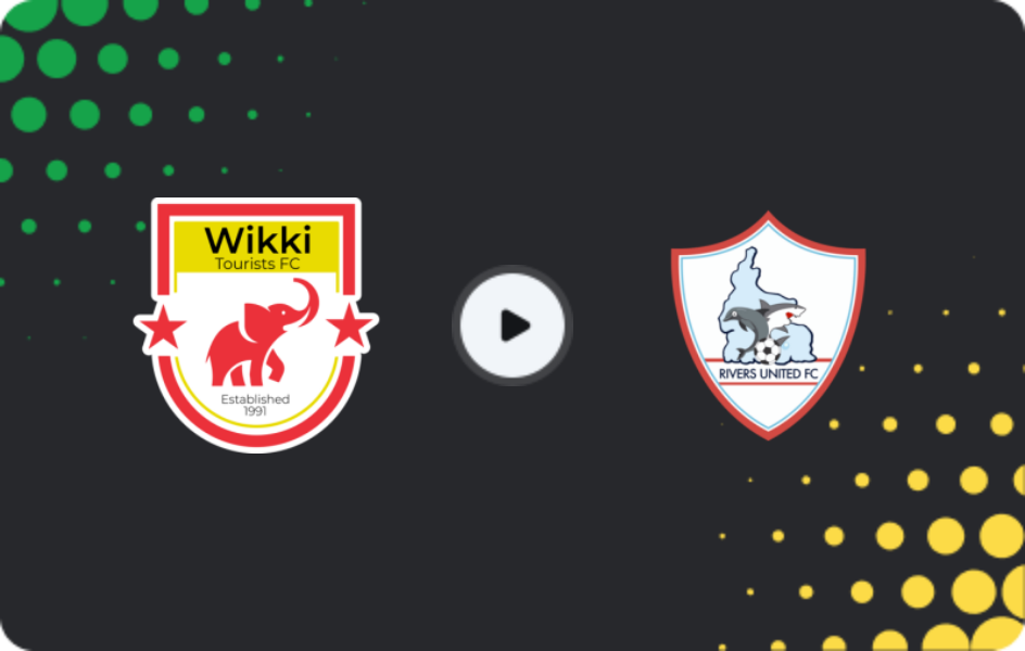 Where to watch Wikki Tourist — Rivers United, NPFL, 10.05.2026