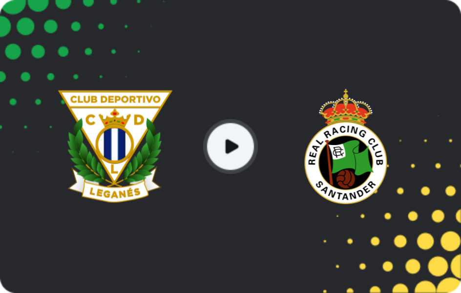 Where to watch Leganes — Racing Santander, Segunda, 10.05.2026